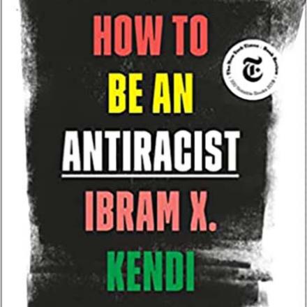 Book Cover: How to Be an Antiracist