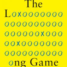 Book Cover: The Long Game: How to Be a Long-Term Thinker in a Short-Term World