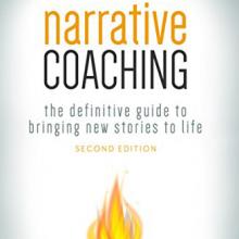 Book Cover: Narrative Coaching: The Definitive Guide to Bringing New Stories to Life