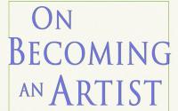 Book Cover: On Becoming an Artist: Reinventing Yourself Through Mindful Creativity