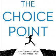 Book Cover: The Choice Point: The Scientifically Proven Method to Push Past Mental Walls and Achieve Your Goals