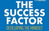 Book Cover: The Success Factor: Developing the Mindset and Skillset for Peak Business Performance